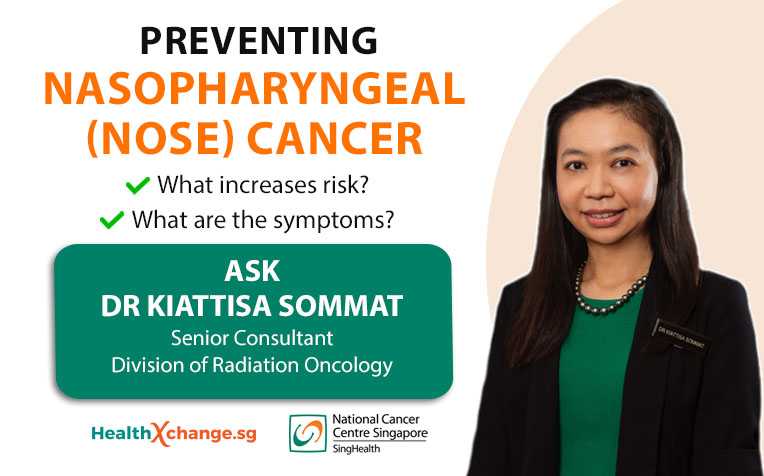 Nasopharyngeal Cancer (Nose Cancer) - Q&A with NCCS Specialist Dr