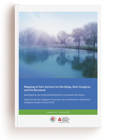 Mapping of Care Services for the Dying, their Caregiver, and the Bereaved’ - SingHealth Duke-NUS Supportive & Palliative Care